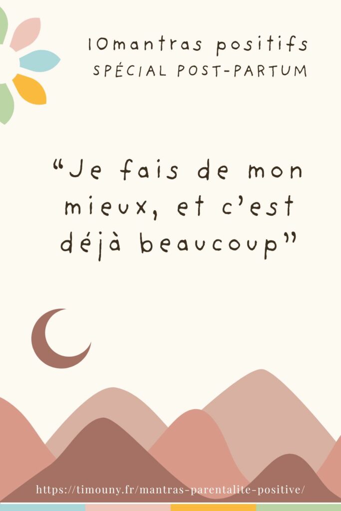 10 mantras pour vivre sereinement le post-partum 2 mantra post-partum 9/10