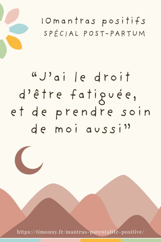 10 mantras pour vivre sereinement le post-partum 1 mantra post-partum 8/10
